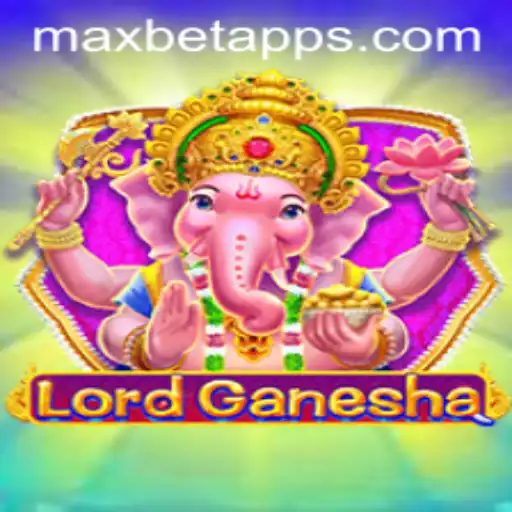 Exploring LordGanesha: The New Excitement on Maxbet App