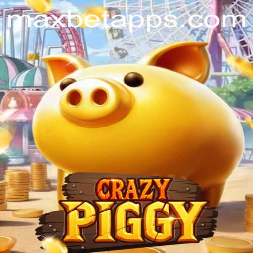 CrazyPiggy: An Exciting New Slot Game on MaxBet App