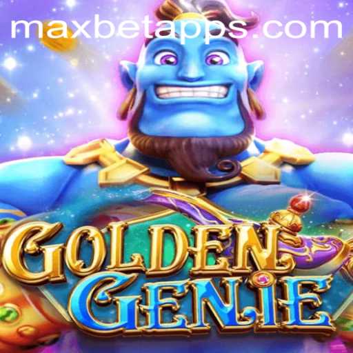Exploring GOLDENGENIE Through the Maxbet App: A Game of Chance and Strategy