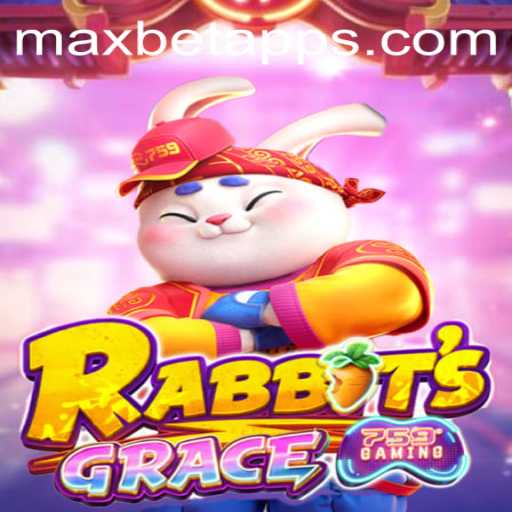 Discover the New Mobile Sensation: RabbitsGrace and Its Maxbet App Partnership
