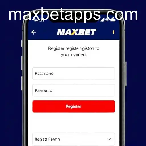 Register with the Maxbet App: A Comprehensive Guide