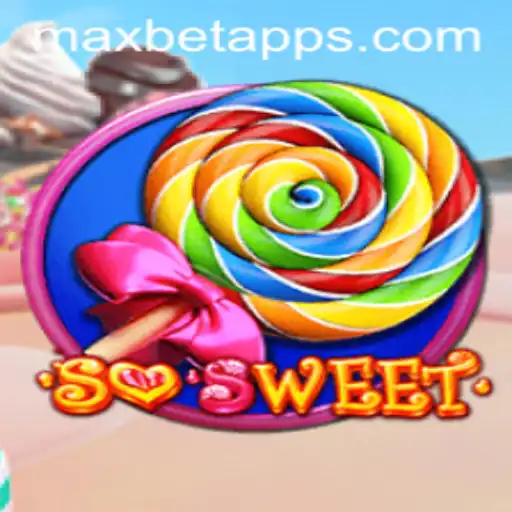 Discover the Thrilling World of SoSweet on Maxbet App