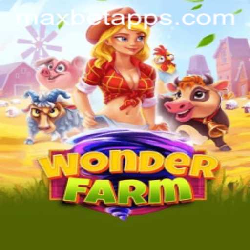 Discover the Exciting World of WonderFarm on Maxbet App